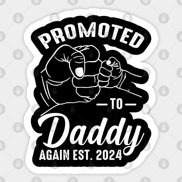 Promoted to Daddy Again 2024 Sticker by eyelashget